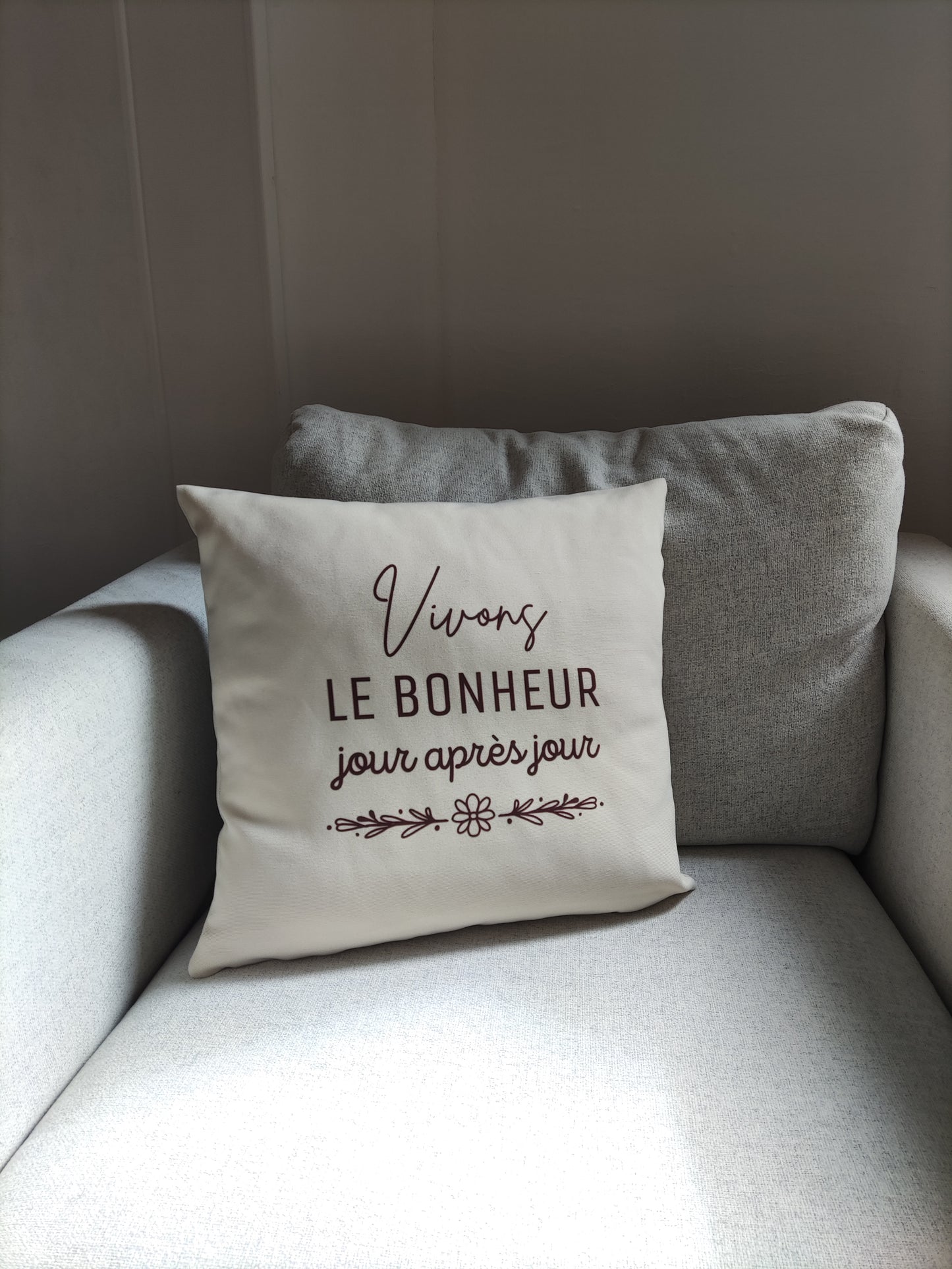 Housse de Coussin - Vivons le bonheur jour après jour