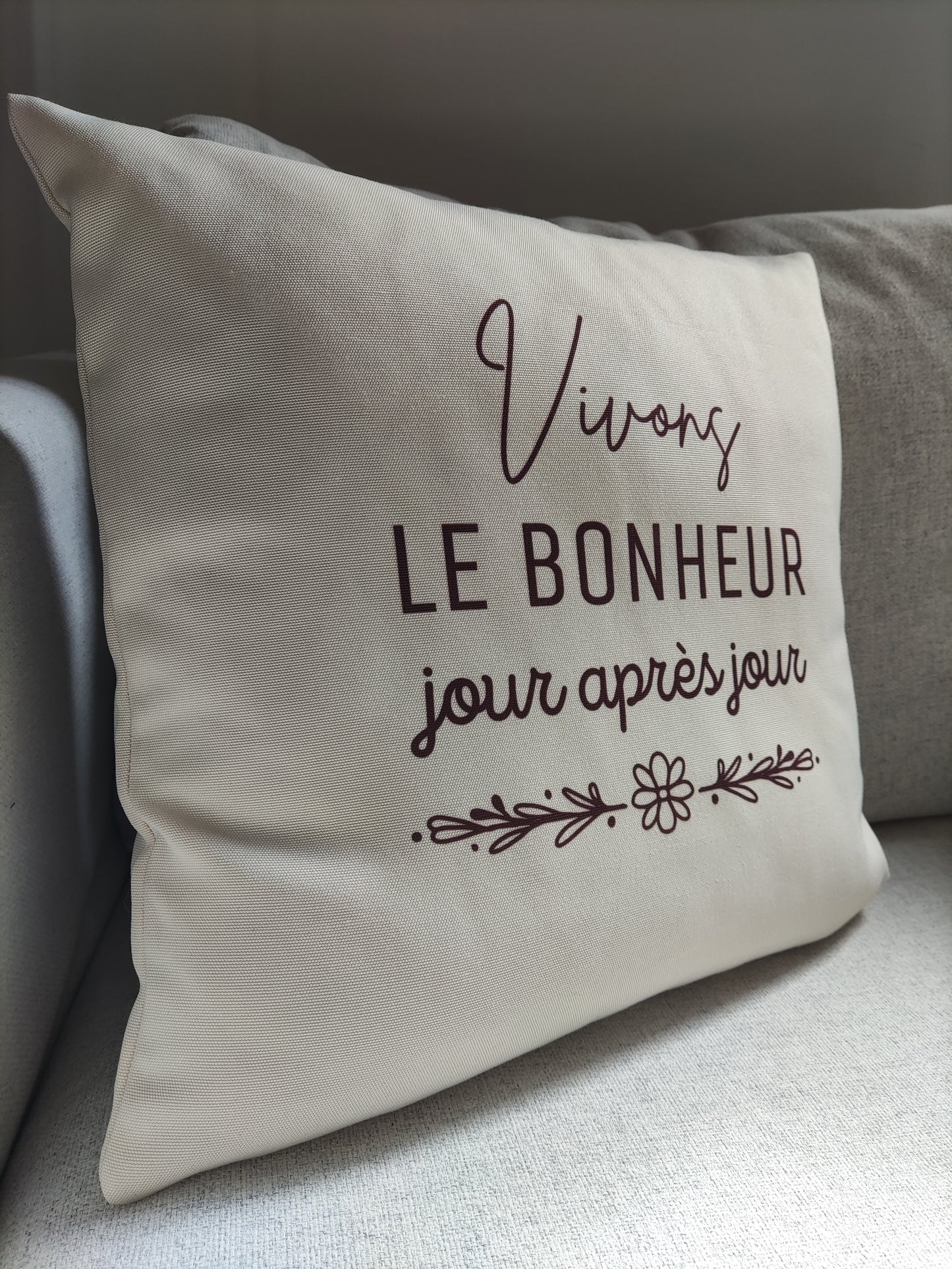 Housse de Coussin - Vivons le bonheur jour après jour