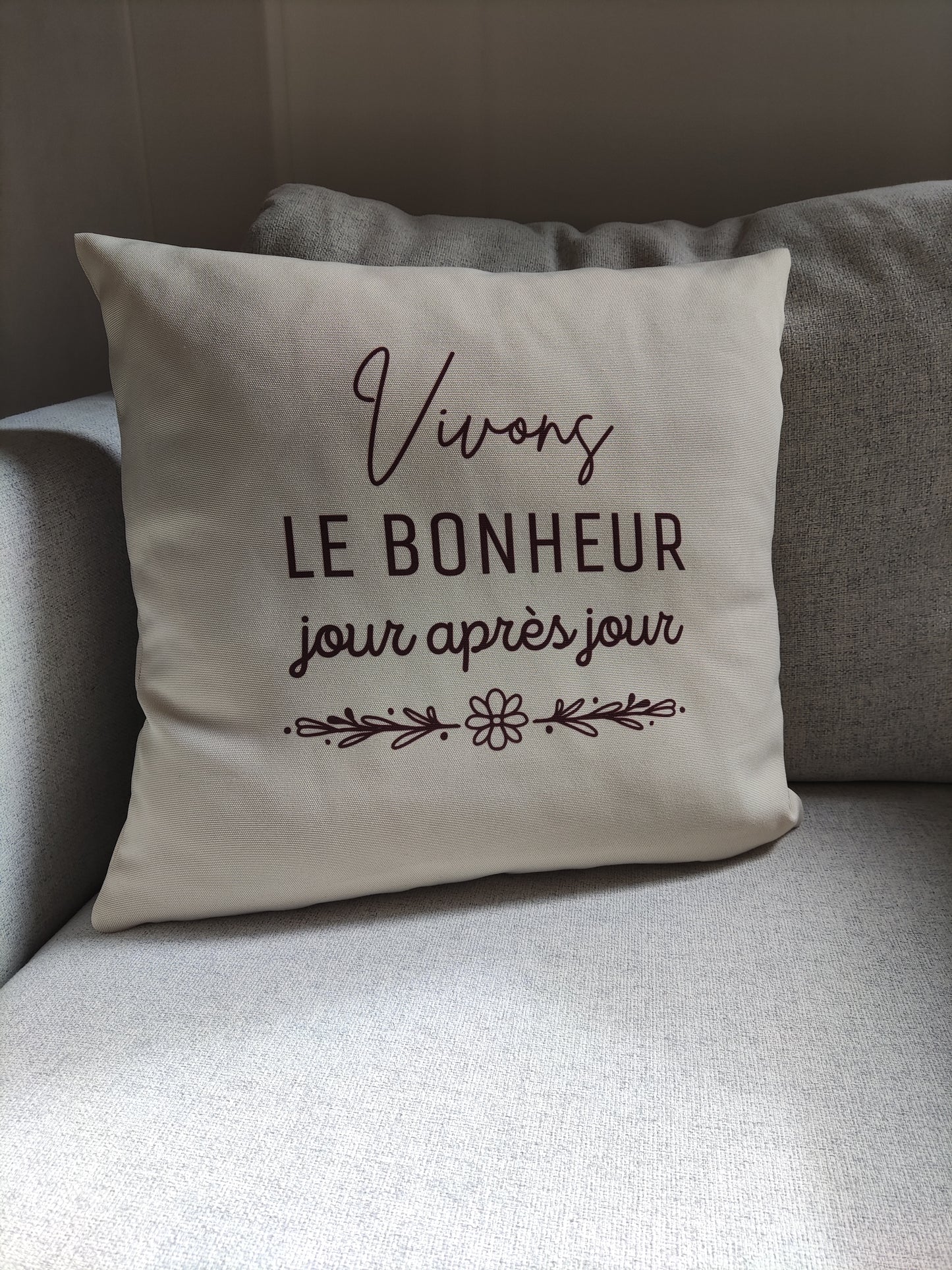 Housse de Coussin - Vivons le bonheur jour après jour